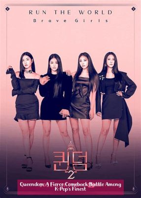 Queendom Comeback: Unveiling the Triumphant Return of an Iconic K-Pop Group after Three Years of Anticipation.